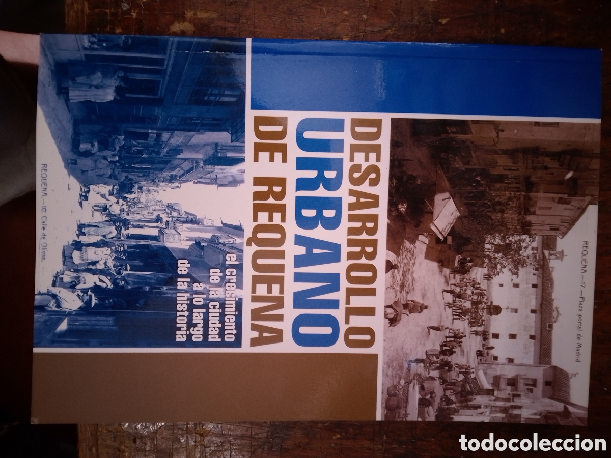 Libros de segunda mano: DESARROLLO URBANO DE REQUENA. VVAA. AYUNTAMIENTO DE REQUENA. 2007