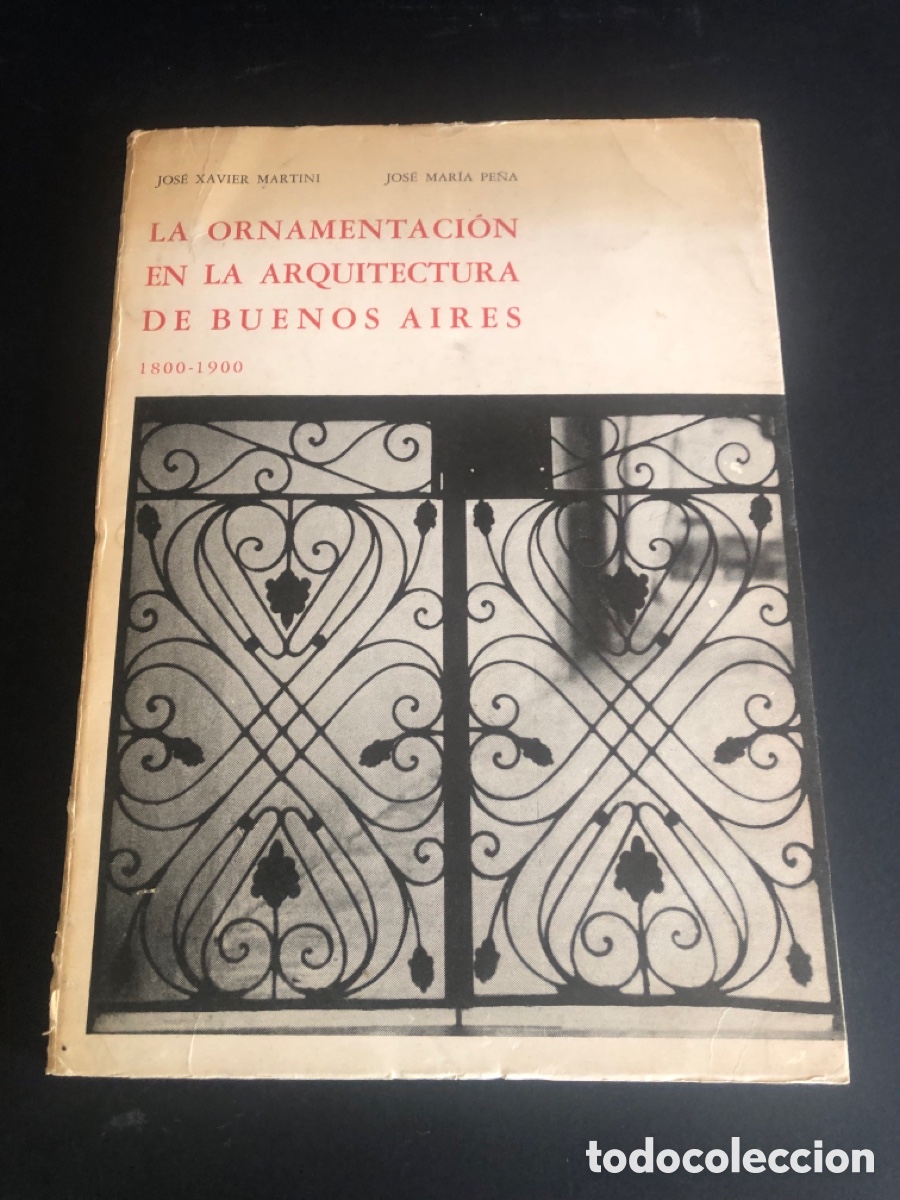 Libros de segunda mano: La ornamentaci&oacute;n de la arquitectura de Buenos Aires 1800-1900
