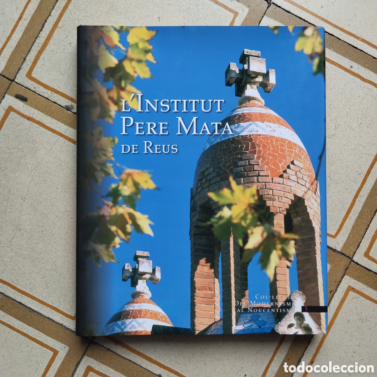 Libros de segunda mano: L'INSTITUT PERE MATA DE REUS DE LLU&Iacute;S DOM&Egrave;NECH I MONTANER JORDI MARCH ETC JOSEP M. CASANOVES PRAGMA