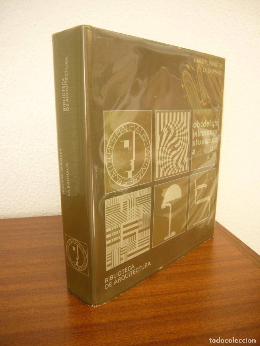 Libros de segunda mano: HANS M. WINGLER: LA BAUHAUS (GUSTAVO GILI, 1975) MUY BUEN EJEMPLAR