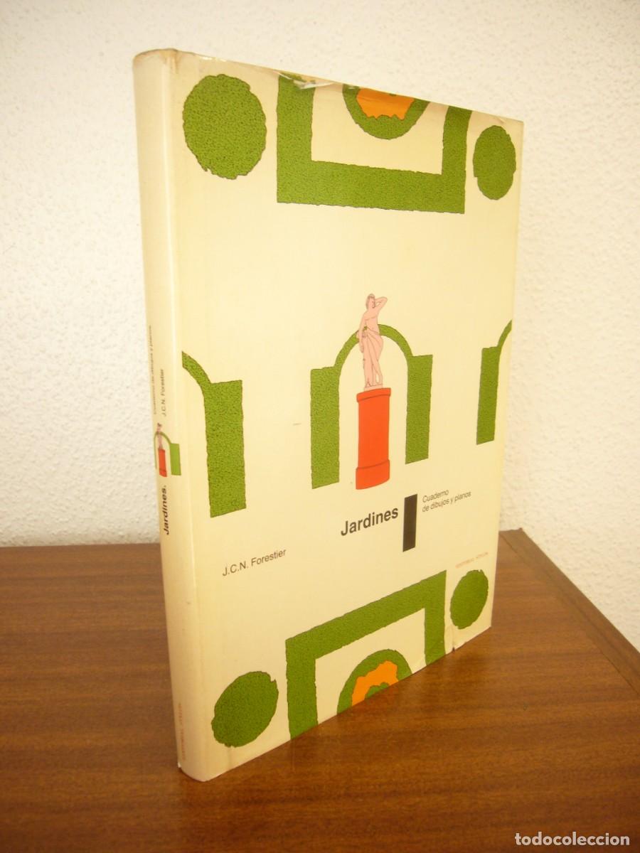 Libros de segunda mano: J.C.N. FORESTIER: JARDINES. CUADERNO DE DIBUJOS Y PLANOS (STYLOS, 1985) TAPA DURA. MUY RARO.