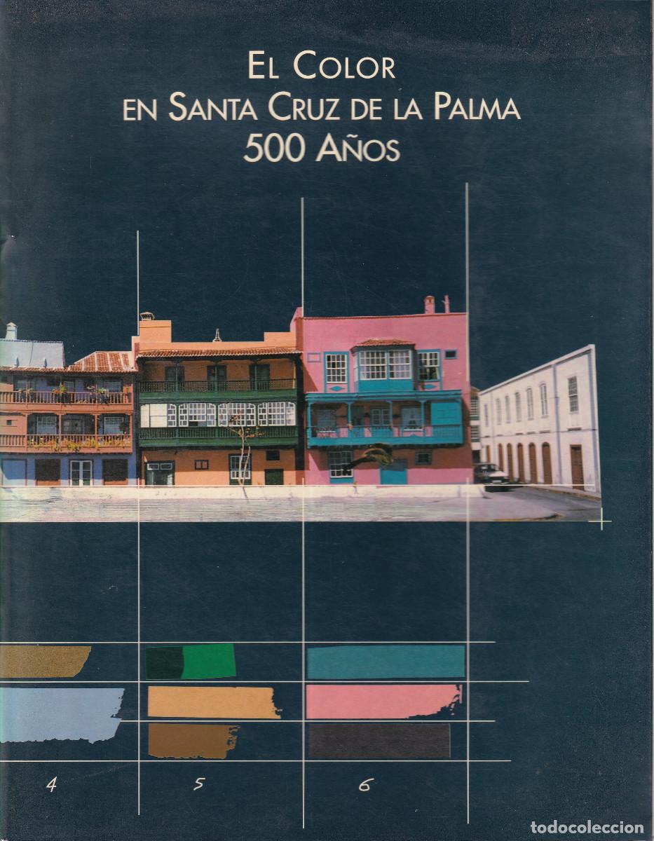 Libros de segunda mano: EL COLOR EN SANTA CRUZ DE. LA PALMA 500 A&Ntilde;OS