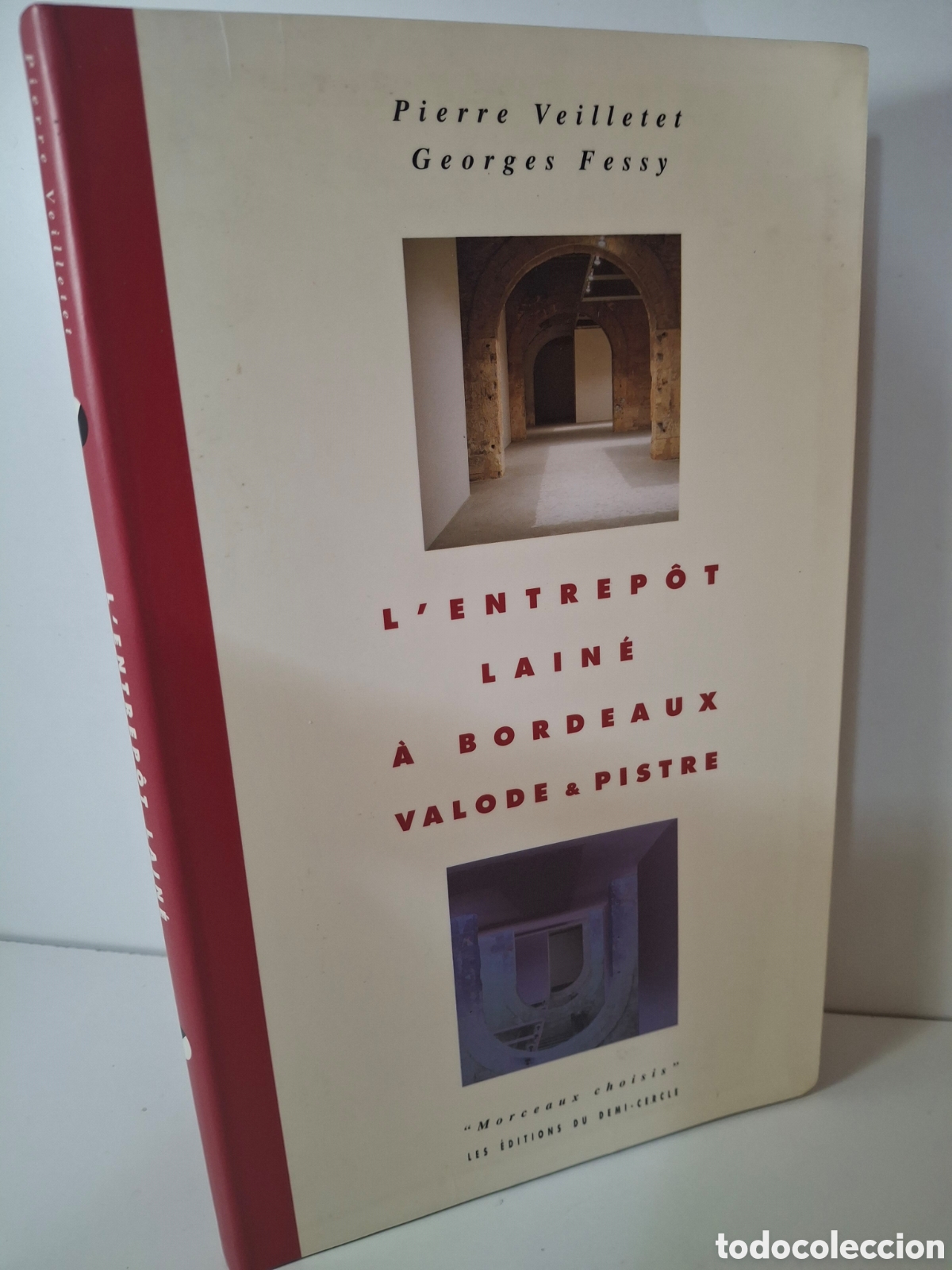 Libros de segunda mano: L&acute;ENTREPOT LAINE A BORDEAUX VALODE & PISTRE, PIERRE VEILETET-GEORGES FESSY, 1992