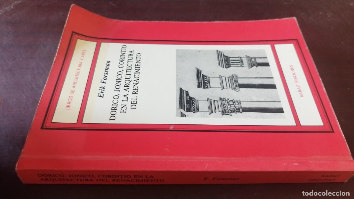 Libros de segunda mano: DORICO, JONICO CORINTIO EN LA ARQUITECTURA DEL RENACIMIENTO / ERIK FORSSMAN / CJA 606 / XARAIT