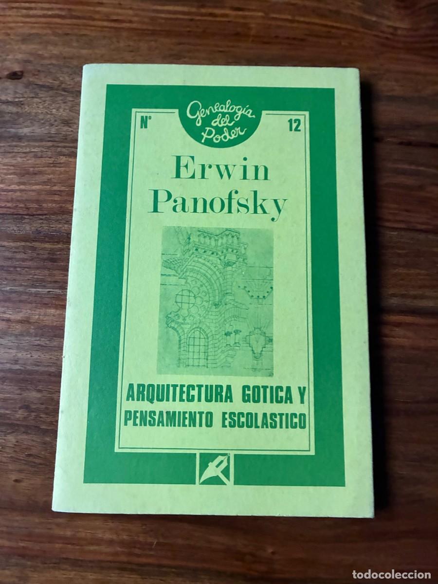 Libros de segunda mano: Arquitectura g&oacute;tica y pensamiento escol&aacute;stico. Erwin Panofsky. Ediciones La Piqueta