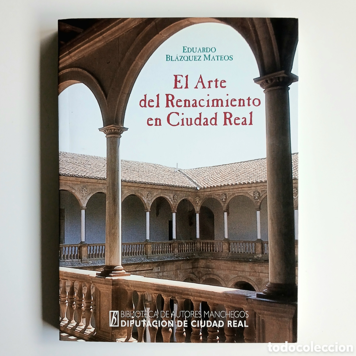 Libros de segunda mano: El arte del Renacimiento en la provincia de Ciudad Real