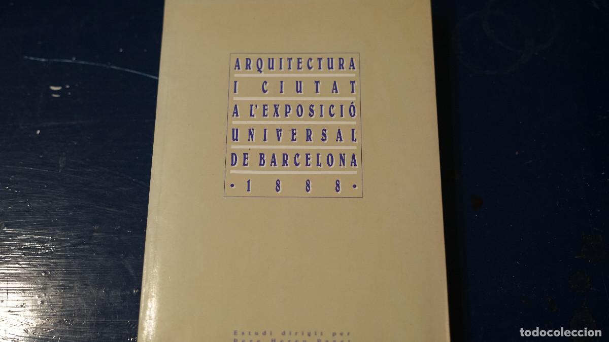 Libros de segunda mano: Arquitectura i ciutat a l'exposici&oacute; universal de Barcelona - 1888