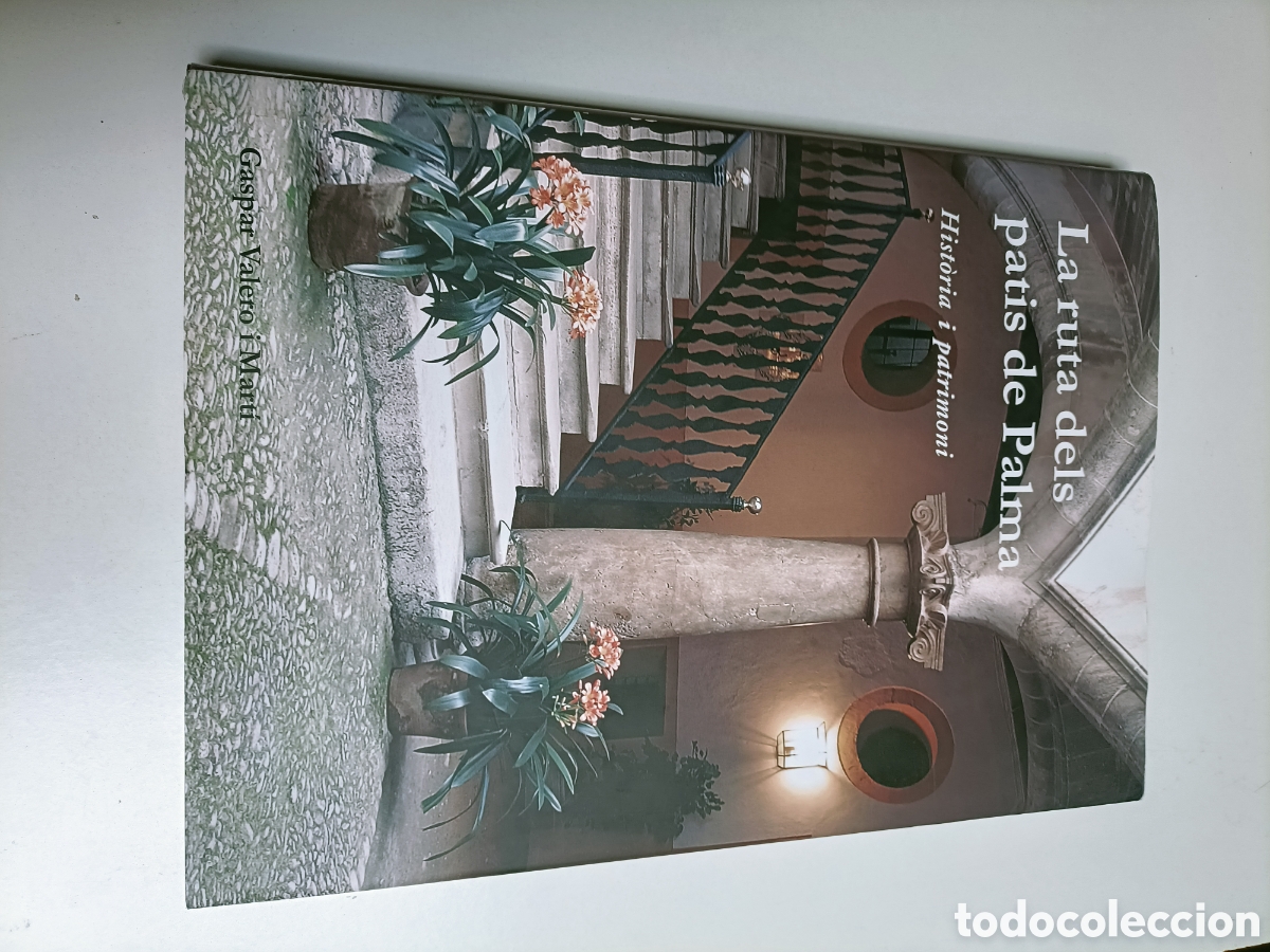 Libros de segunda mano: La ruta Dels patis de Palma.Historia I patrimoni. Texto en catal&aacute;n Baleares
