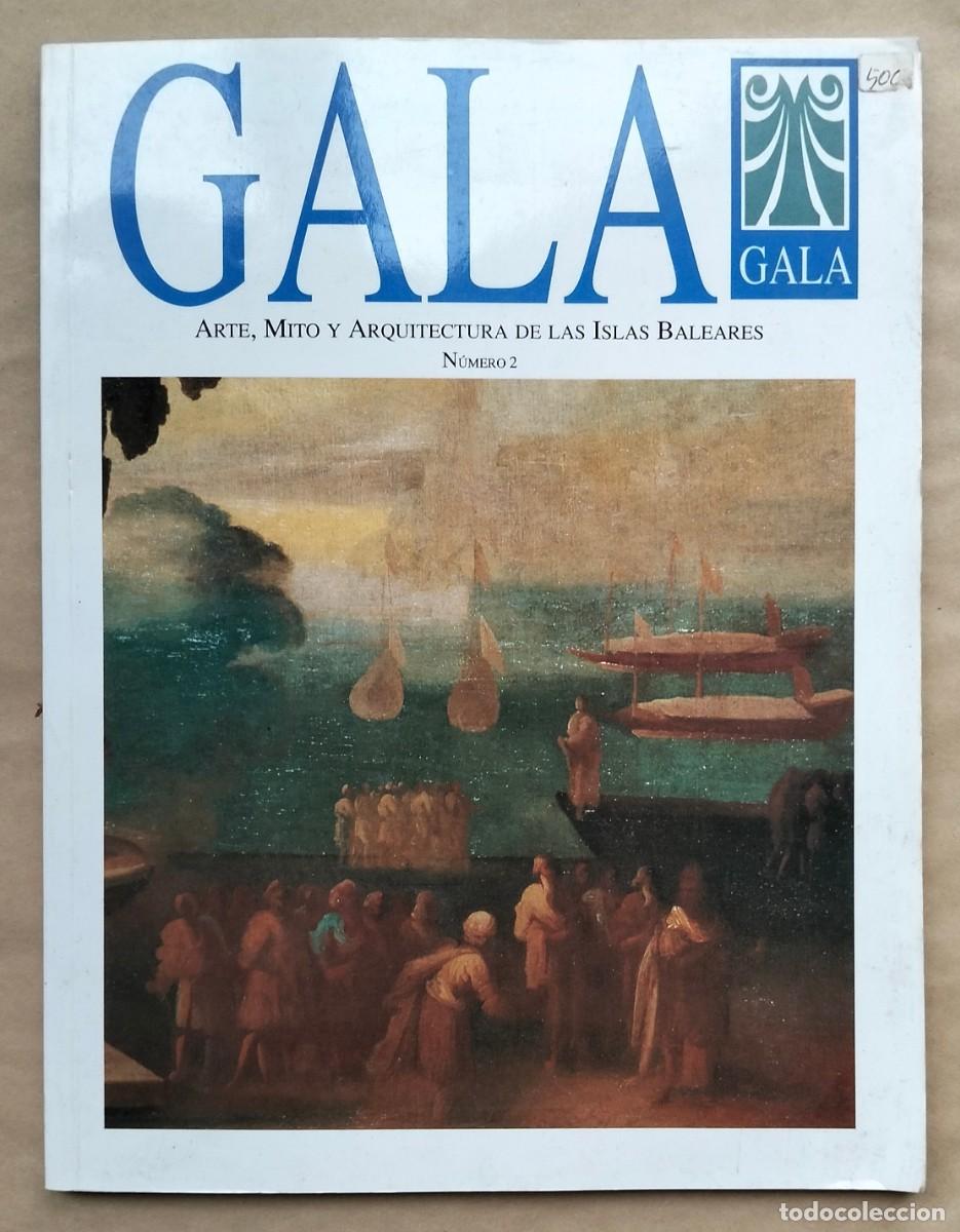 Libros de segunda mano: GALA, revista de arte, mito y arquitectura, Islas Baleares, N&ordm;2 - Ed. BASILIO BALTASAR - 1990 -FOTOS