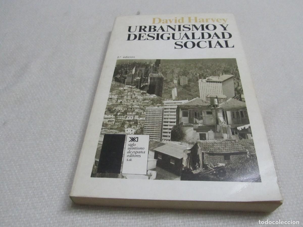 Libros de segunda mano: URBANISMO Y DESIGUALDAD SOCIAL, DAVID HARVEY, SIGLO XXI DE ESPA&Ntilde;A EDITORES, 2&ordf; EDICION ENERO 1979
