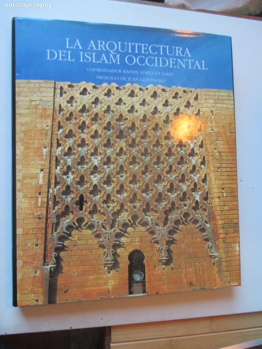 Libros de segunda mano: RAFAEL L&Oacute;PEZ GUZMAN La arquitectura del islam occidental W42334