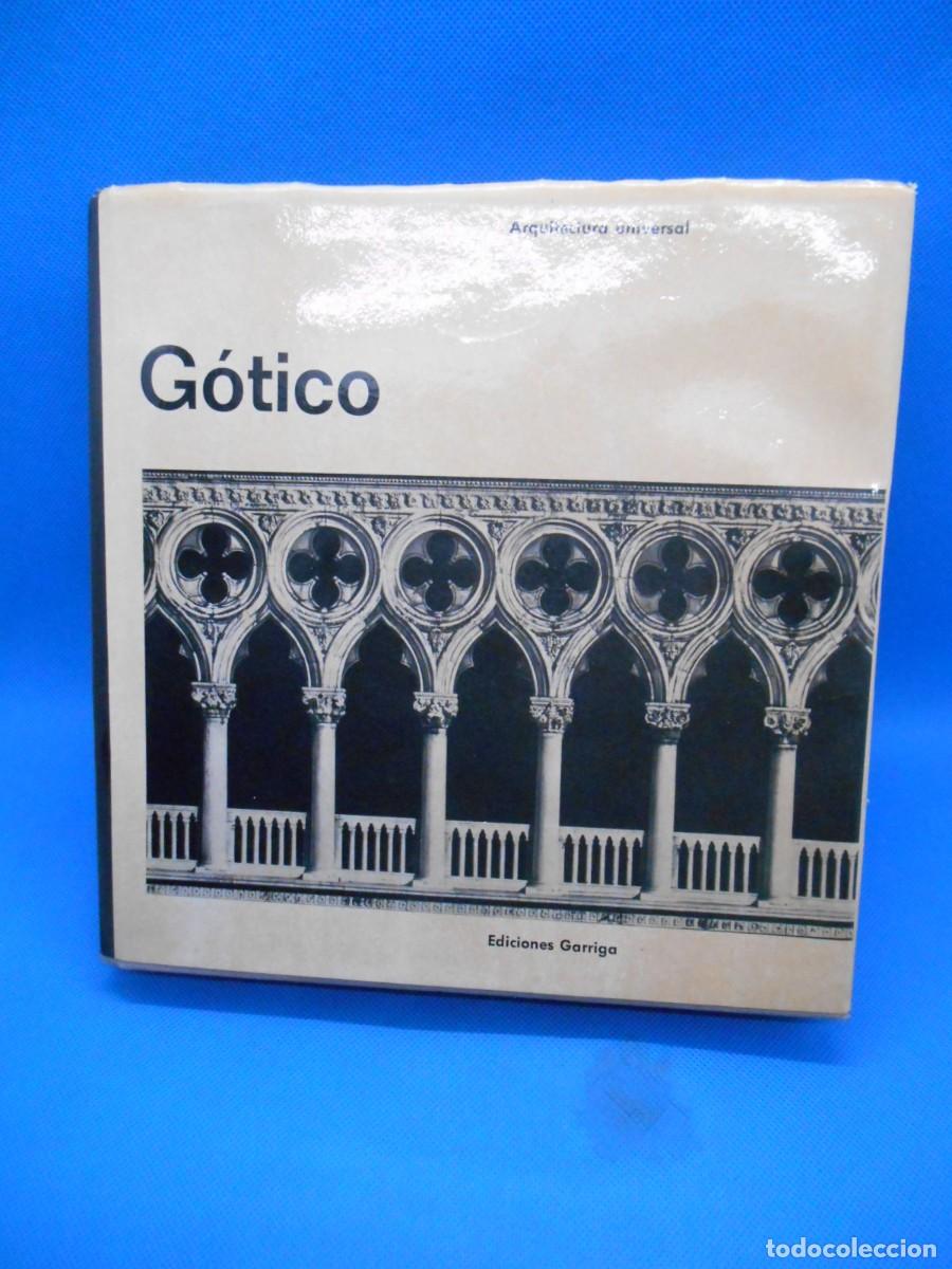 Libros de segunda mano: G&oacute;tico. Arquitectura universal. Ediciones Garriga