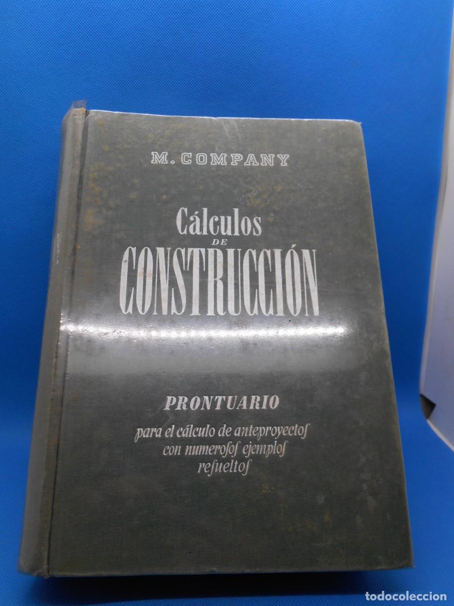 Libros de segunda mano: M. COMPANY - CALCULOS DE CONSTRUCCION - GUSTAVO GILI EDITORIAL 1943 / ILUSTRADO