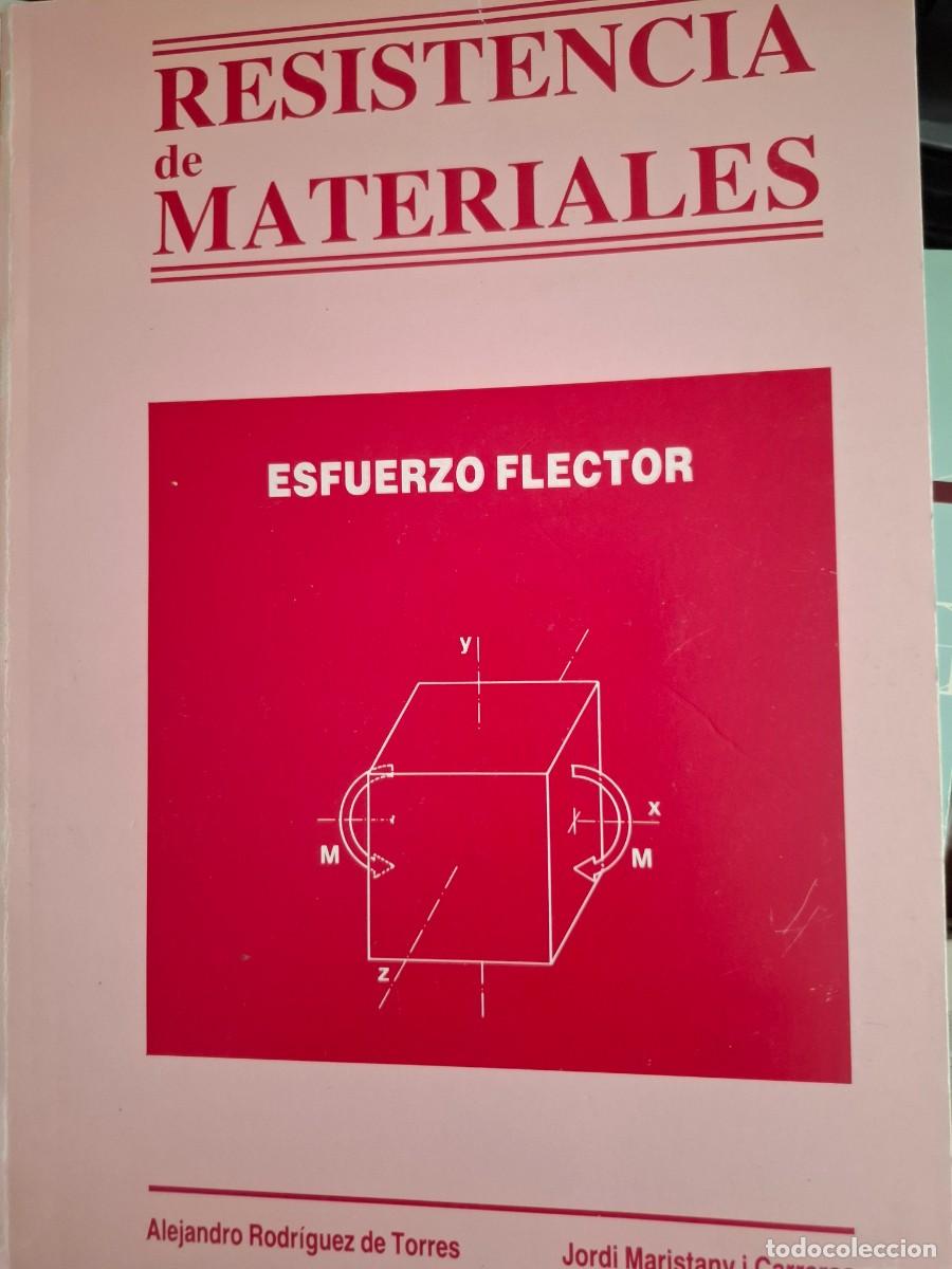 Libros de segunda mano: resistencia de materiales esfuerzo flector A Rodr&iacute;guez Torres J Maristany Carreras
