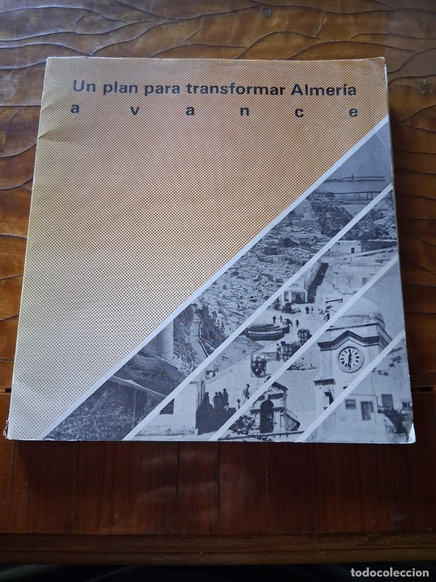 Libros de segunda mano: Libro UN PLAN PARA TRANSFORMAR ALMER&Iacute;A AVANCE mapas urbanismo
