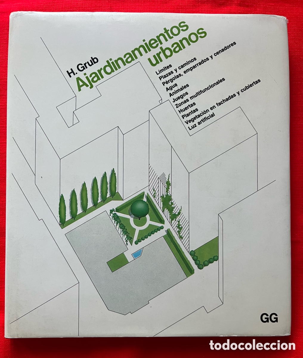 Libros de segunda mano: Libro Arquitectura - Ajardinamientos urbanos - H Grub - Gustavo Gili