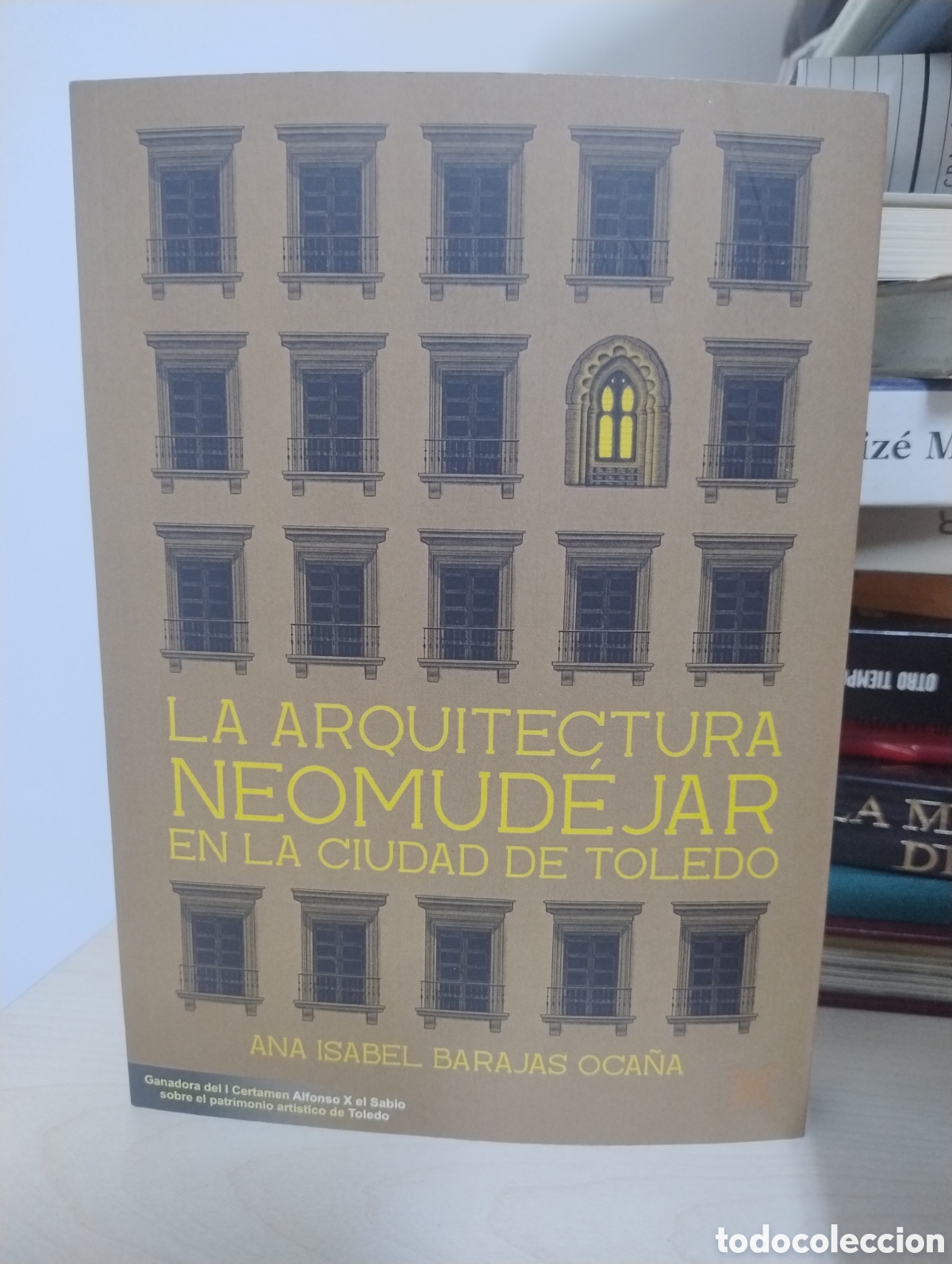 Libros de segunda mano: La arquitectura neomud&eacute;jar en la ciudad de Toledo