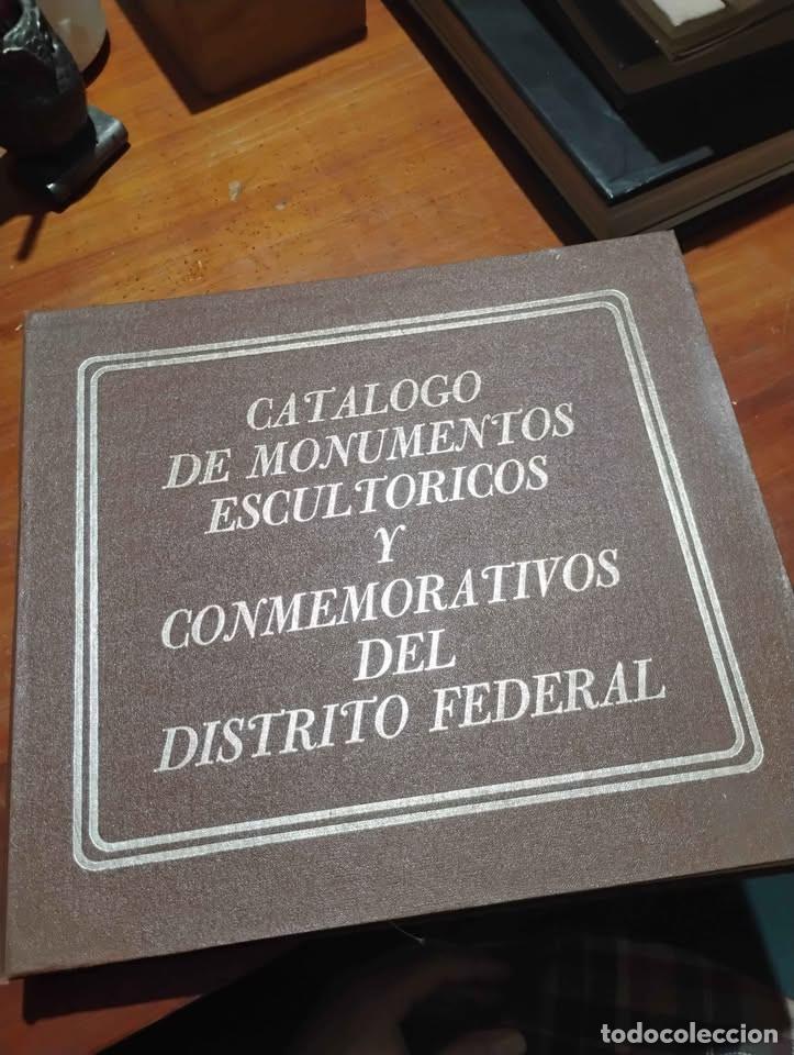 Libri di seconda mano: Cat&aacute;logo de Monumentos Escult&oacute;ricos y Conmemorativos del Distrito Federal