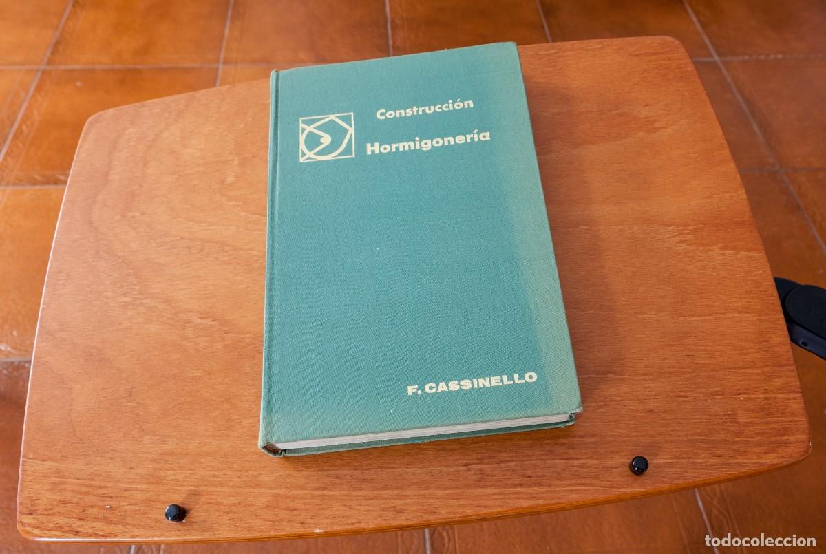 Libros de segunda mano: Construcci&oacute;n - Hormigoner&iacute;a F, Cassinello EDITORIAL RUEDA El libro Construcci&oacute;n: Hormigoner&iacute;a es una