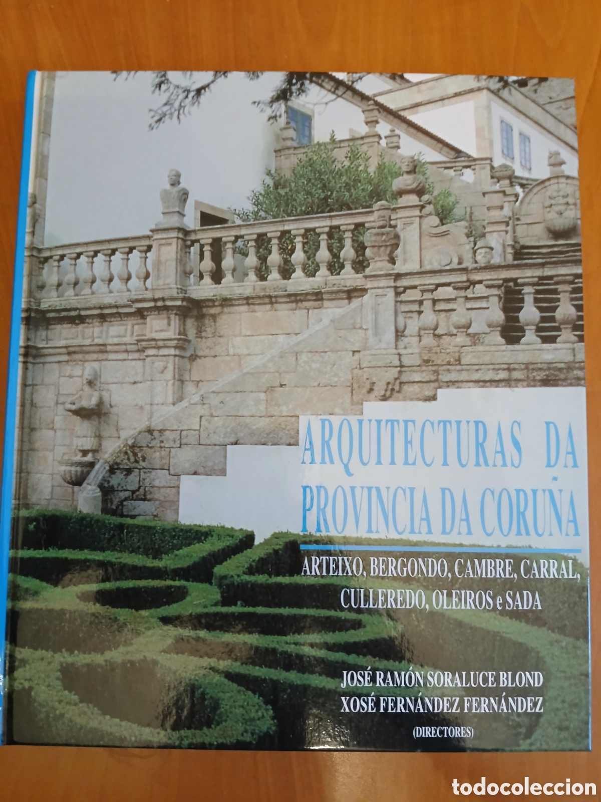 Libri di seconda mano: Arquitecturas da provincia da Coru&ntilde;a. Arteixo, Bergondo, Cambre, Carral, Culleredo, Oleiros, Sada.