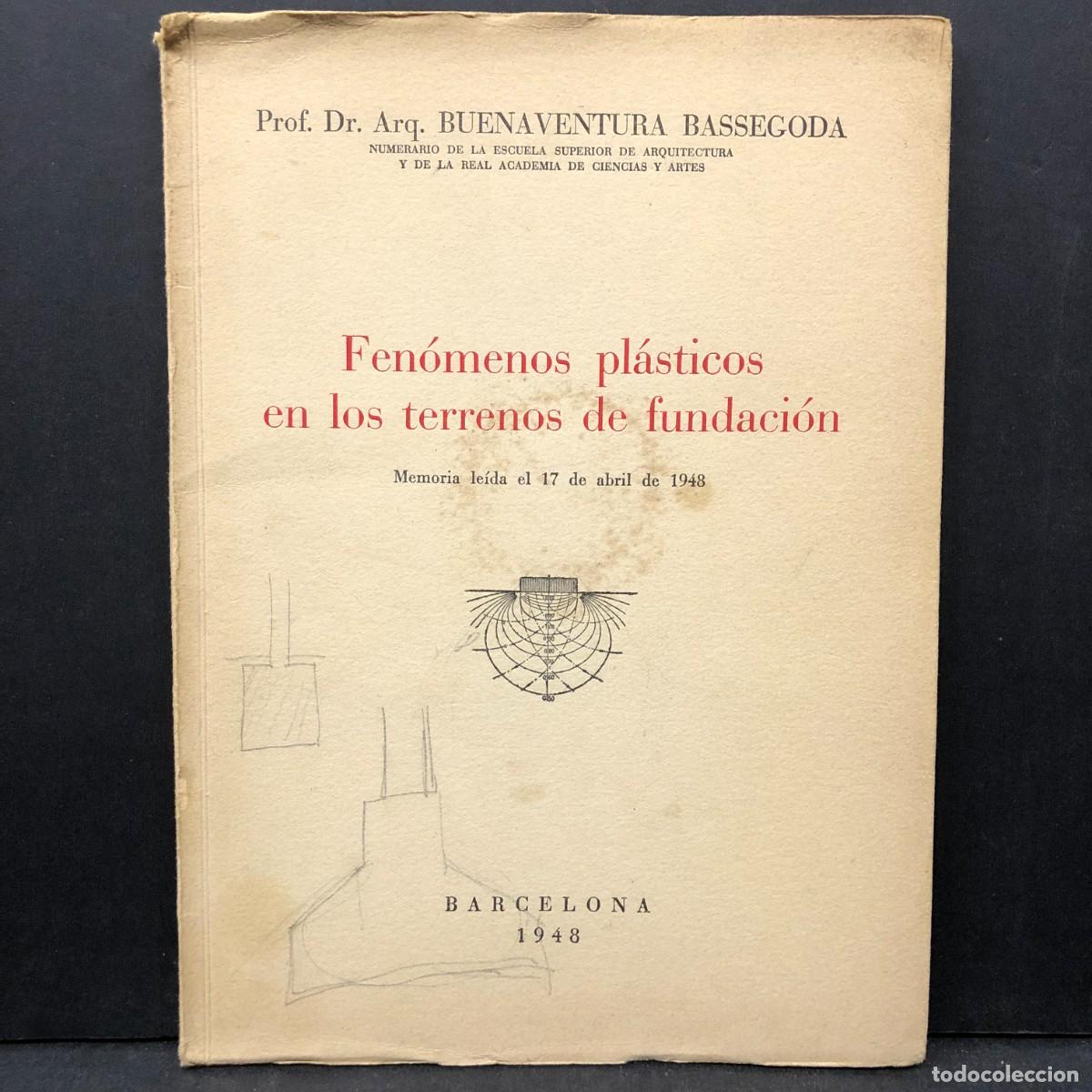 Gebrauchte B&uuml;cher: FEN&Oacute;MENOS PL&Aacute;STICOS EN TERRENOS DE FUNDACI&Oacute;N. BUENAVENTURA BASSEGODA. 1948 DEDICAT AL PINTOR / 703