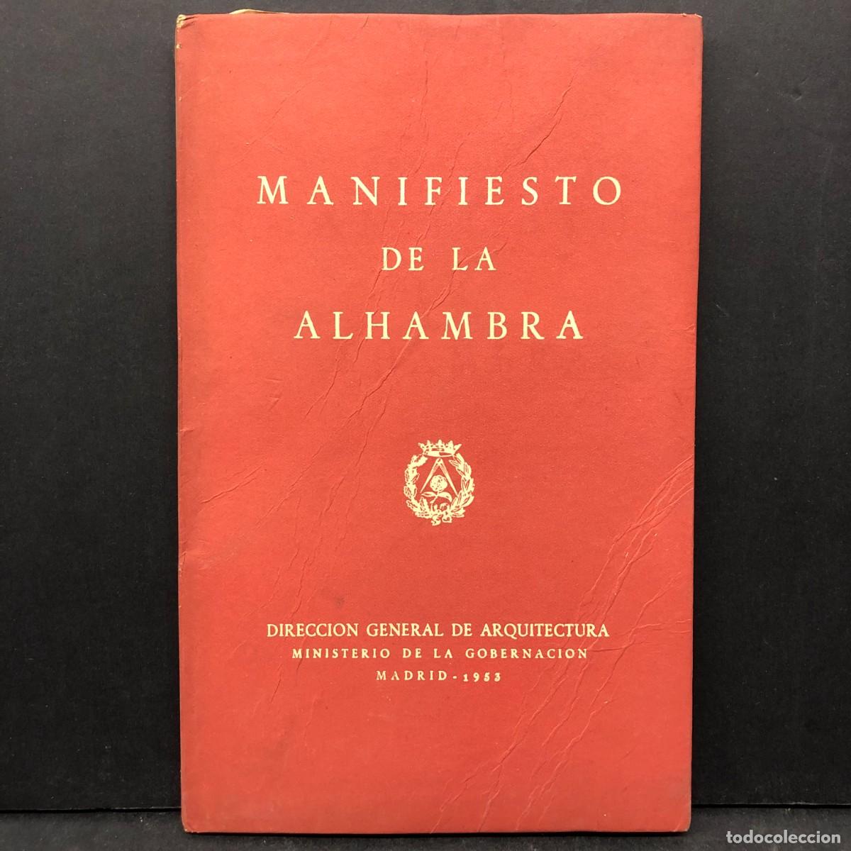 Libri di seconda mano: MANIFIESTO DE LA ALHAMBRA - DIRECCION GENERAL DE ARQUITECTURA - 1953 / 724