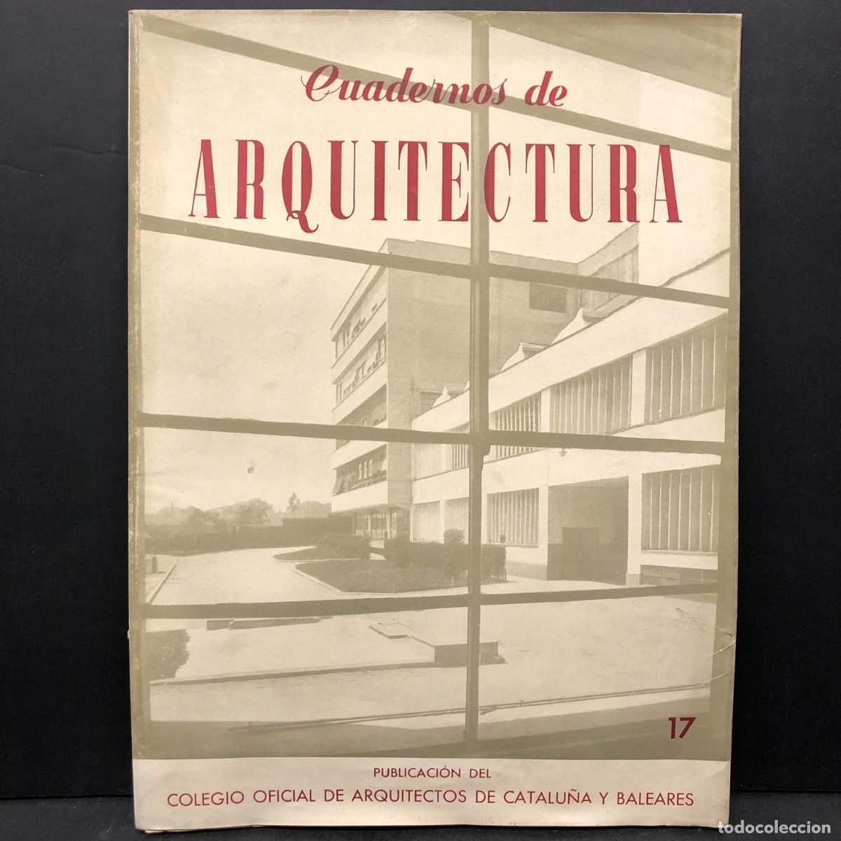 Libri di seconda mano: CUADERNOS DE ARQUITECTURA - COLEGIO OFICIAL DE ARQUITECTOS DE CATALU&Ntilde;A Y BALEARES - 17 / 746