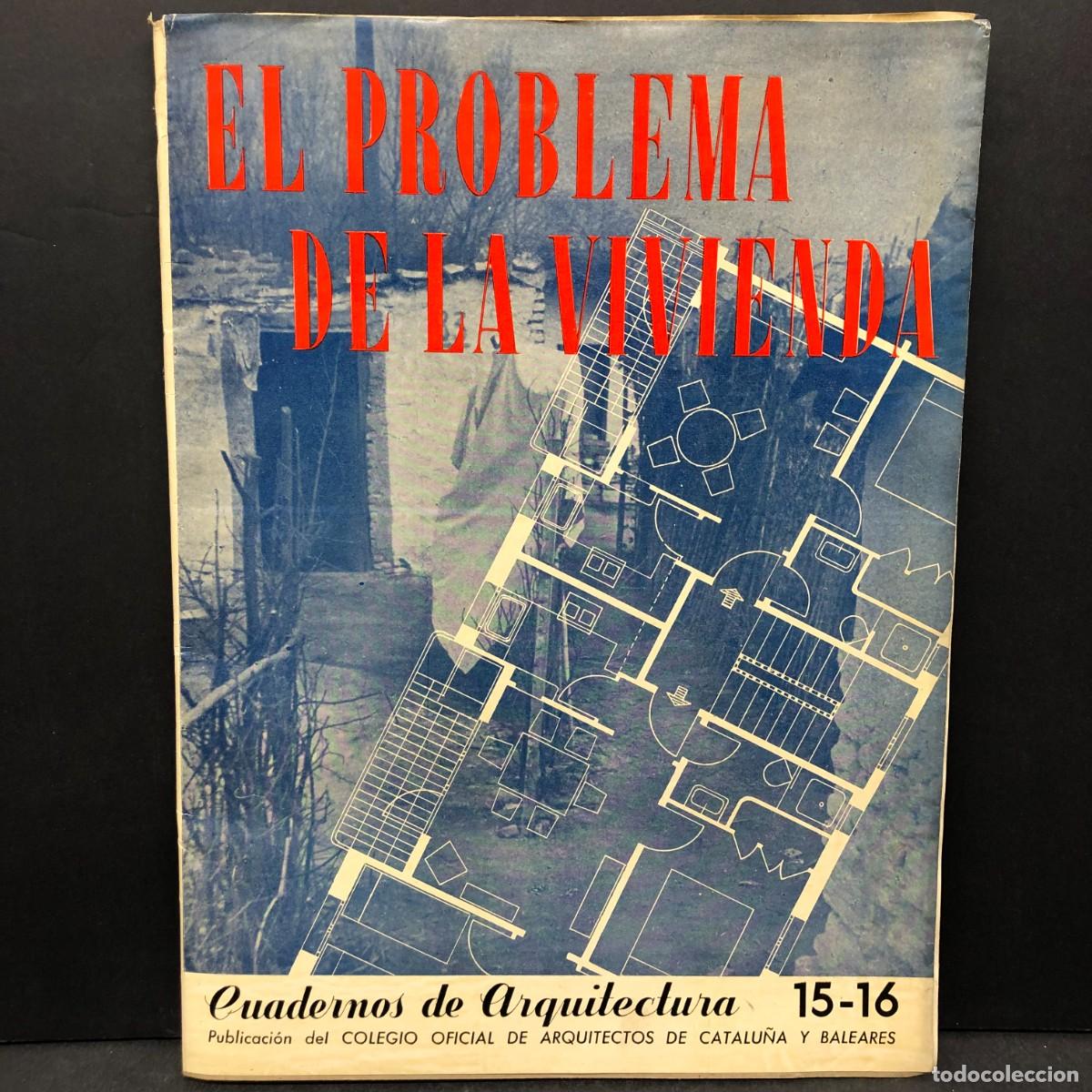 Libri di seconda mano: CUADERNOS DE ARQUITECTURA - COLEGIO OFICIAL DE ARQUITECTOS DE CATALU&Ntilde;A Y BALEARES - 15-16 / 747