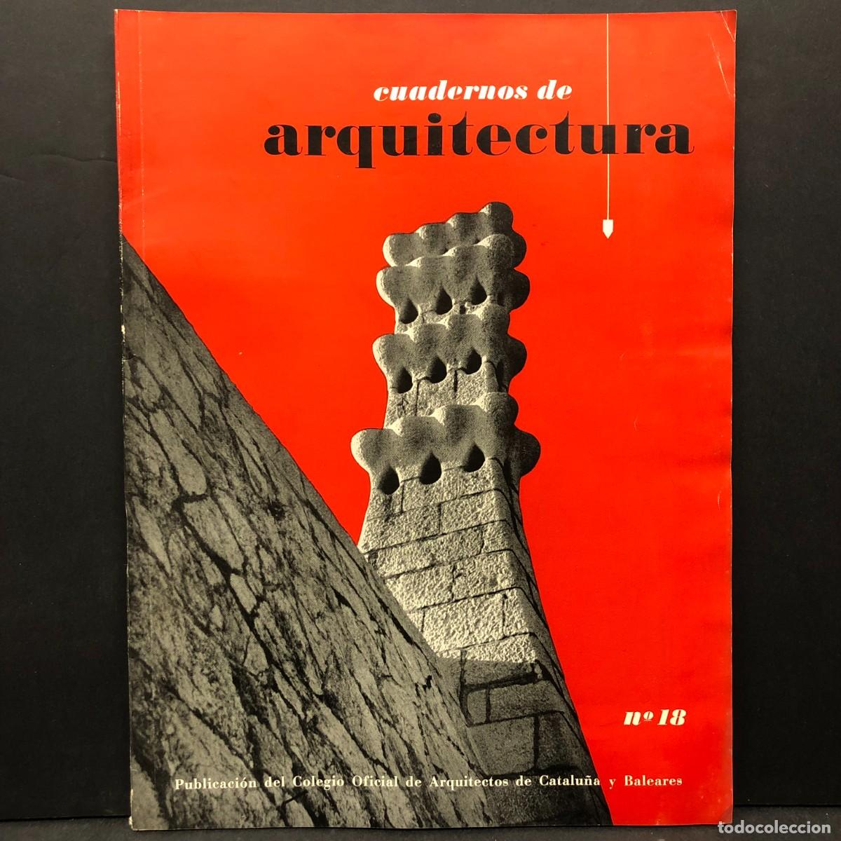 Libri di seconda mano: CUADERNOS DE ARQUITECTURA - COLEGIO OFICIAL DE ARQUITECTOS DE CATALU&Ntilde;A Y BALEARES - N&ordm; 18 / 750