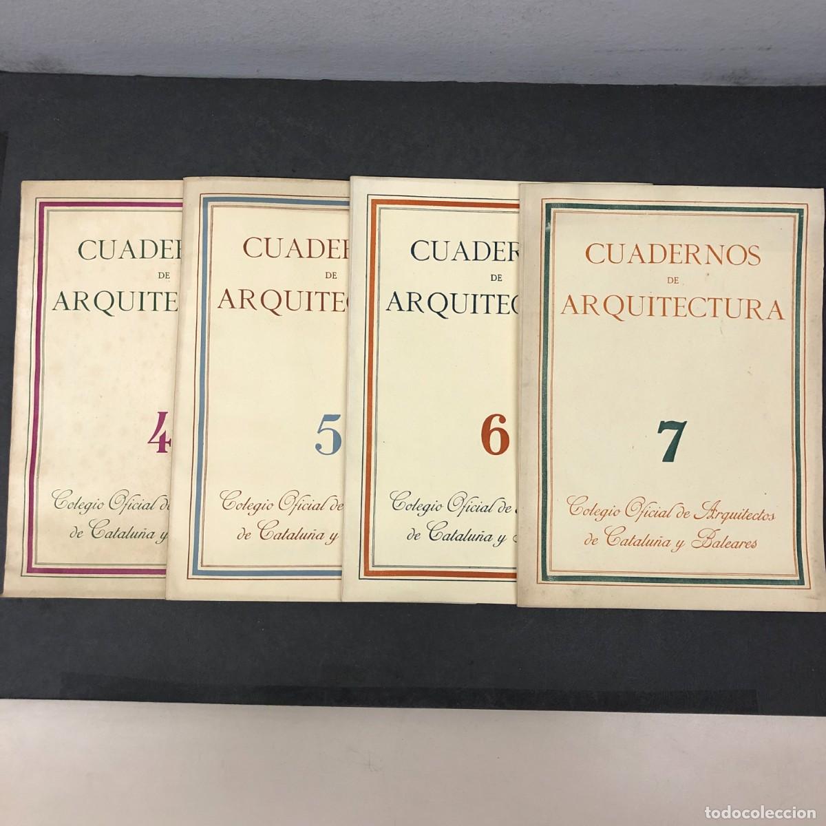 Libri di seconda mano: CUADERNOS DE ARQUITECTURA - COLEGIO OFICIAL DE ARQUITECTOS DE CATALU&Ntilde;A - N&ordm; 4, 5, 6 Y 7 - RARO / 764