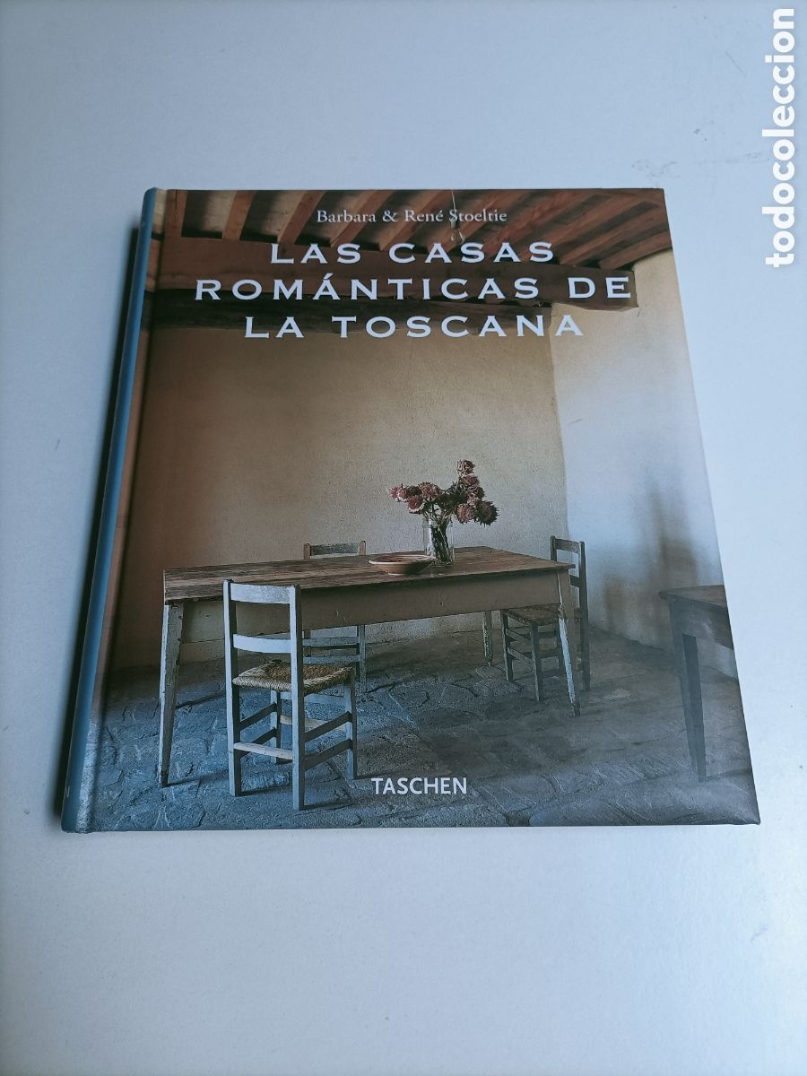 Libri di seconda mano: Las casas rom&aacute;nticas de la Toscana. B&aacute;rbara & Rene Stroeltie. Decoraci&oacute;n arte estilo