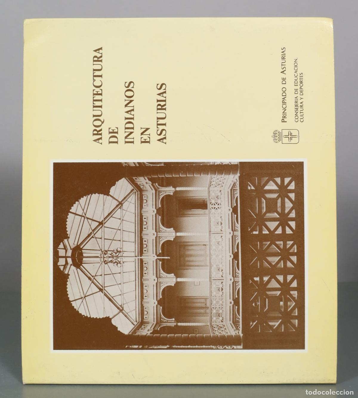 Libri di seconda mano: Arquitectura de indianos en Asturias - Principado de Asturias