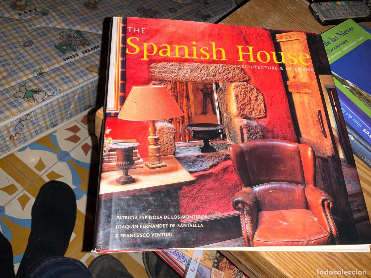 Libri di seconda mano: The Spanish House: Architecture & Interiors en Ingl&eacute;s de Patricia Espinosa de los Monteros