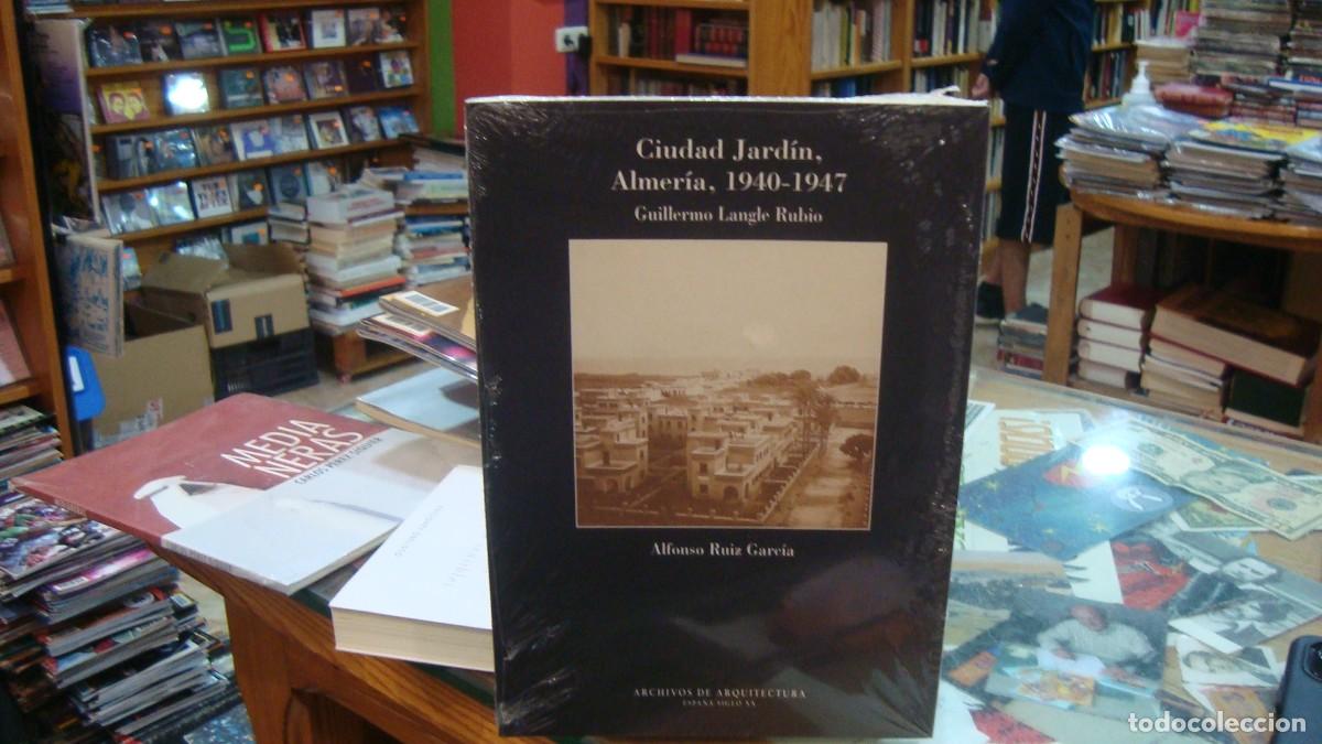 Second hand books: Ciudad Jard&iacute;n, Almer&iacute;a 1940-1947. Guillermo Langle Rubio. Colegio de Arquitectos de Almer&iacute;a.
