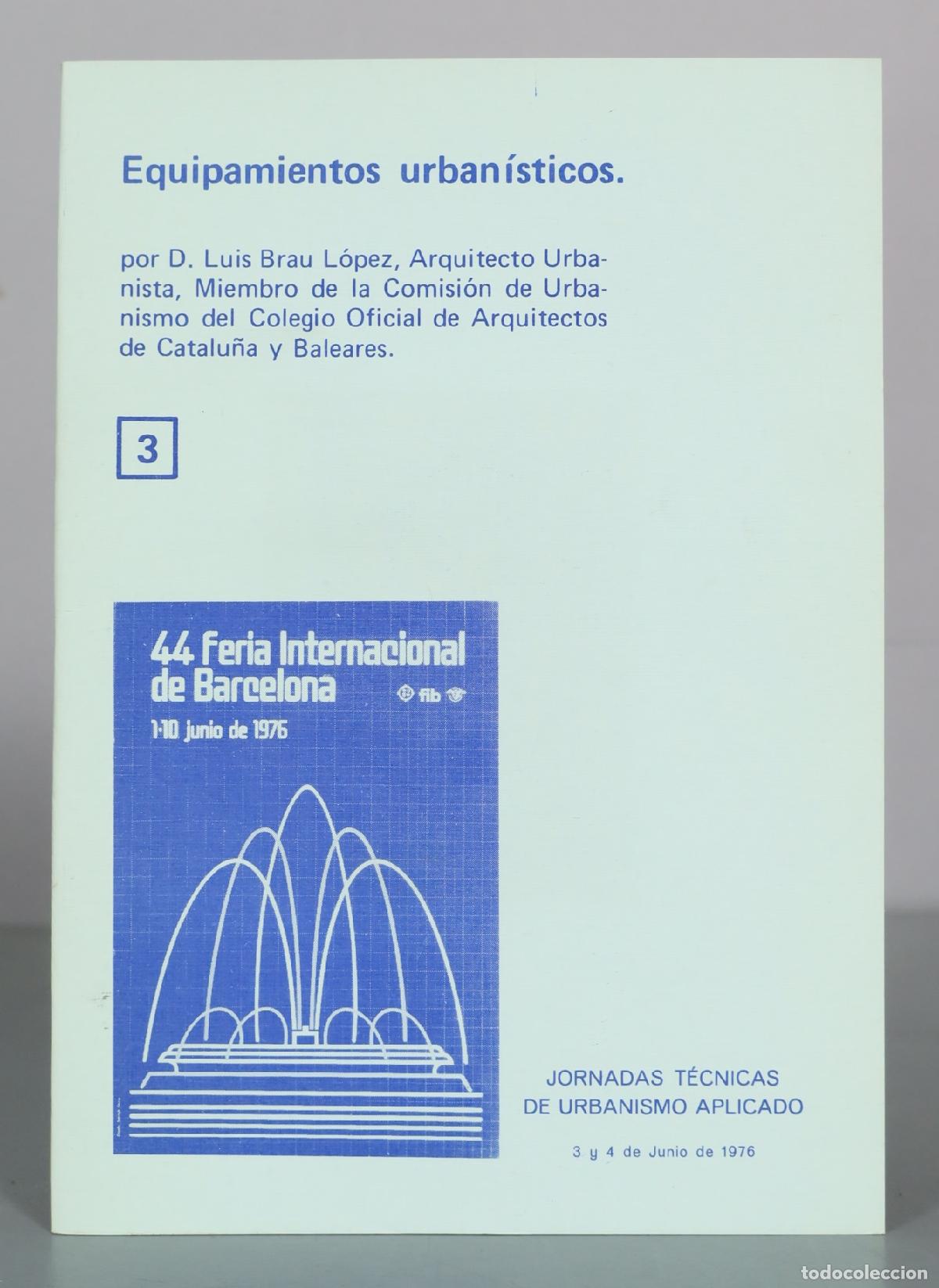 Livros em segunda m&atilde;o: Equipamientos urban&iacute;sticos - D. Luis Brau L&oacute;pez - Feria Internacional de Barcelona