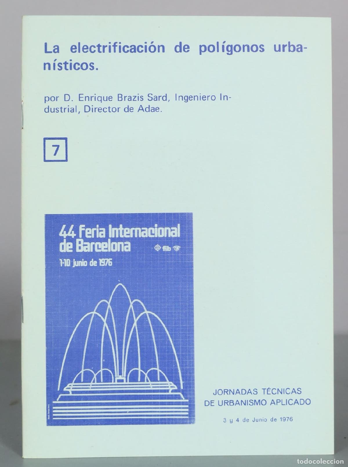 Livros em segunda m&atilde;o: La electrificaci&oacute;n de pol&iacute;gonos urban&iacute;sticos - Enrique Brazis Sard - Feria Internacional de