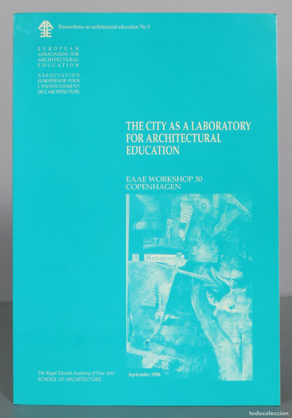 Livros em segunda m&atilde;o: The City as a Laboratory for Architectural Education - EAAE Workshop 30 Copenhagen - The Royal