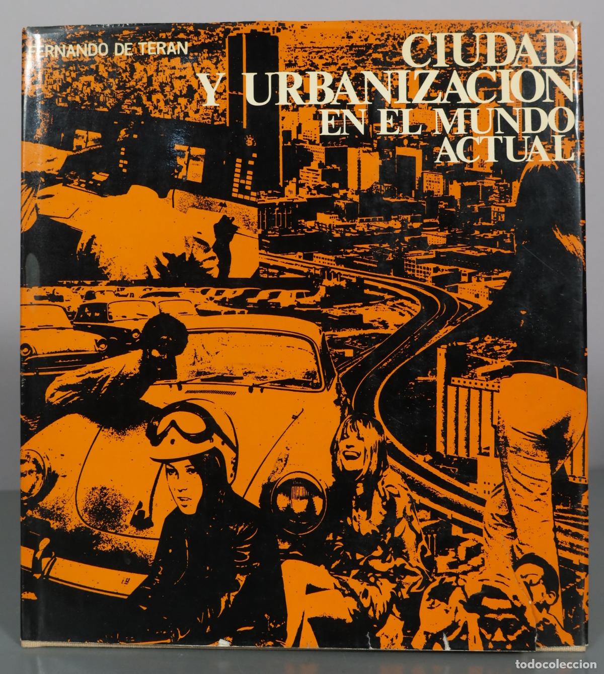Libros de segunda mano: Ciudad y urbanizaci&oacute;n en el mundo actual - Fernando de Ter&aacute;n