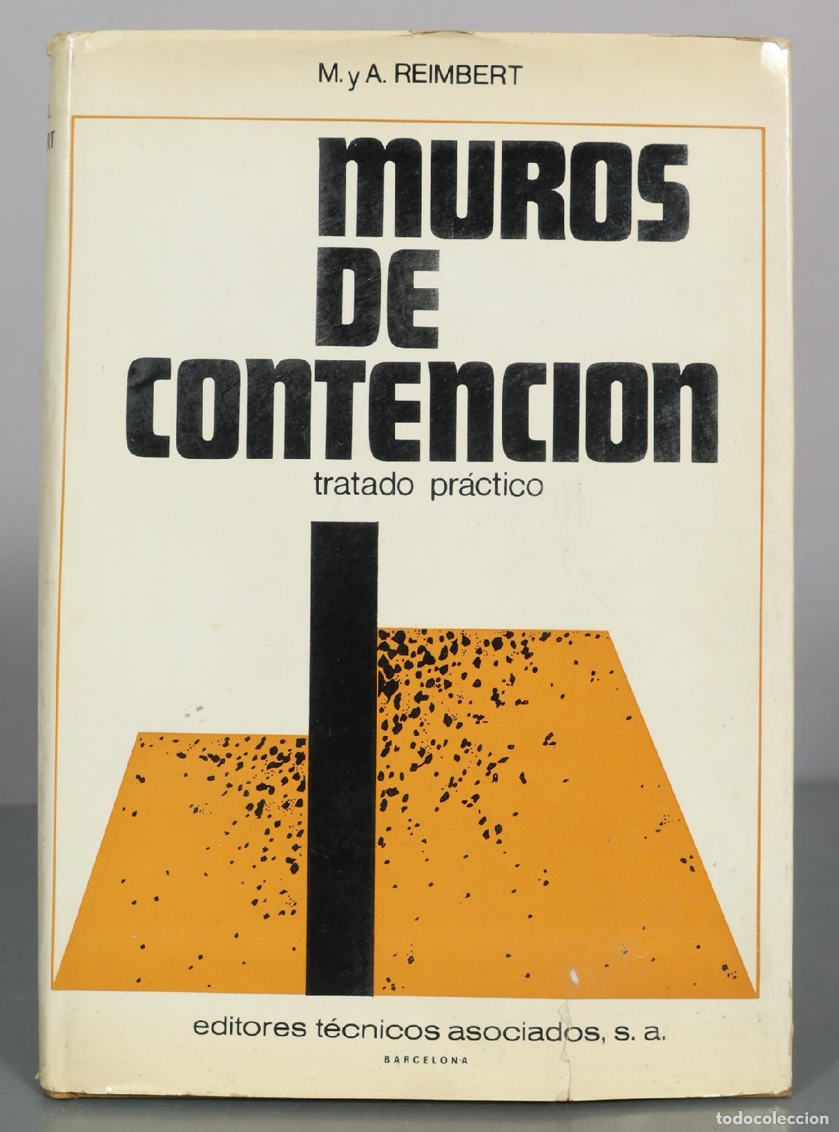 Libros de segunda mano: Muros de contencion - M. y A. Reimbert - Editores Tecnicos Asociados