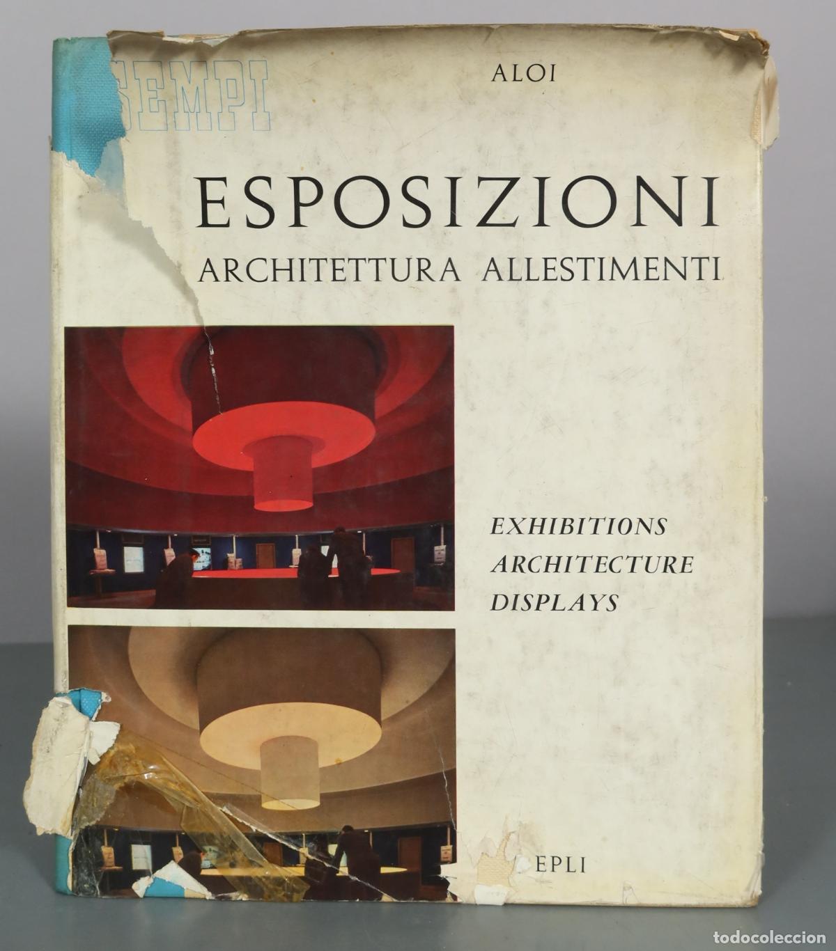 Libros de segunda mano: Esposizioni - Architettura Allestimenti - R. Aloi - Hoepli Editore