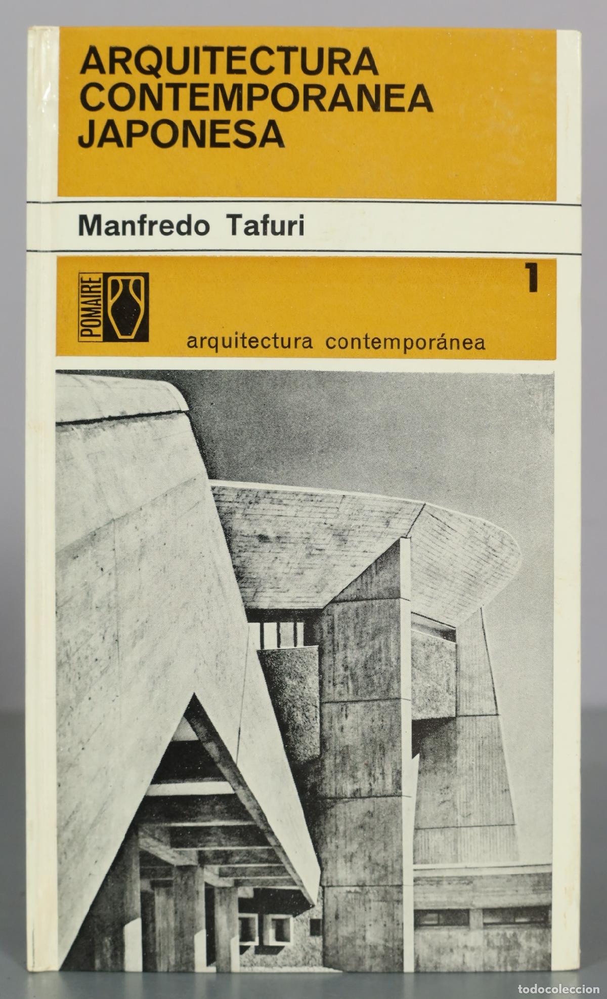 Libros de segunda mano: Arquitectura contemporanea japonesa - Manfredo Tafuri - Editorial Pomaire