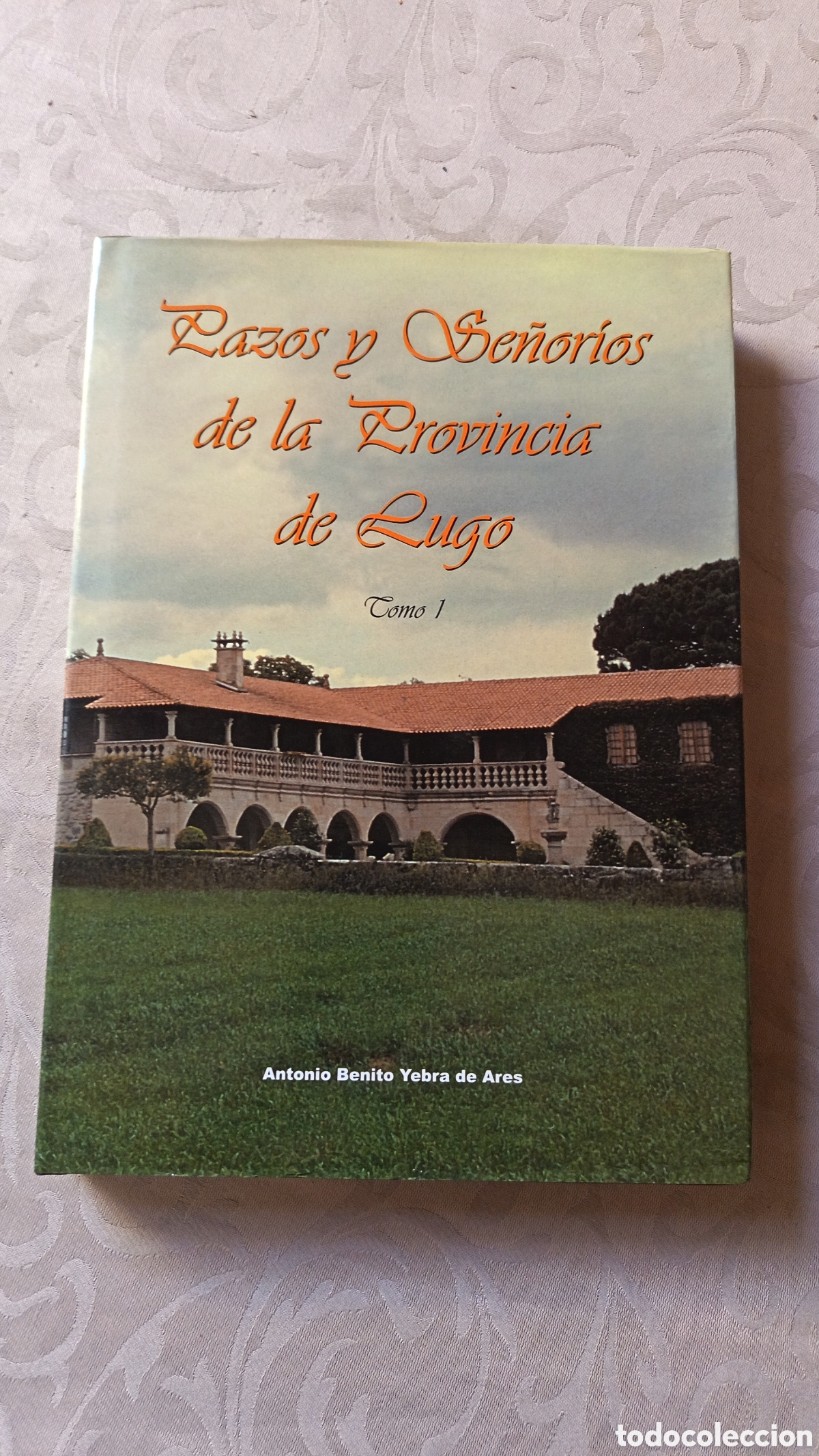 Gebrauchte B&uuml;cher: Pazos y Se&ntilde;or&iacute;os de la provincia de Lugo