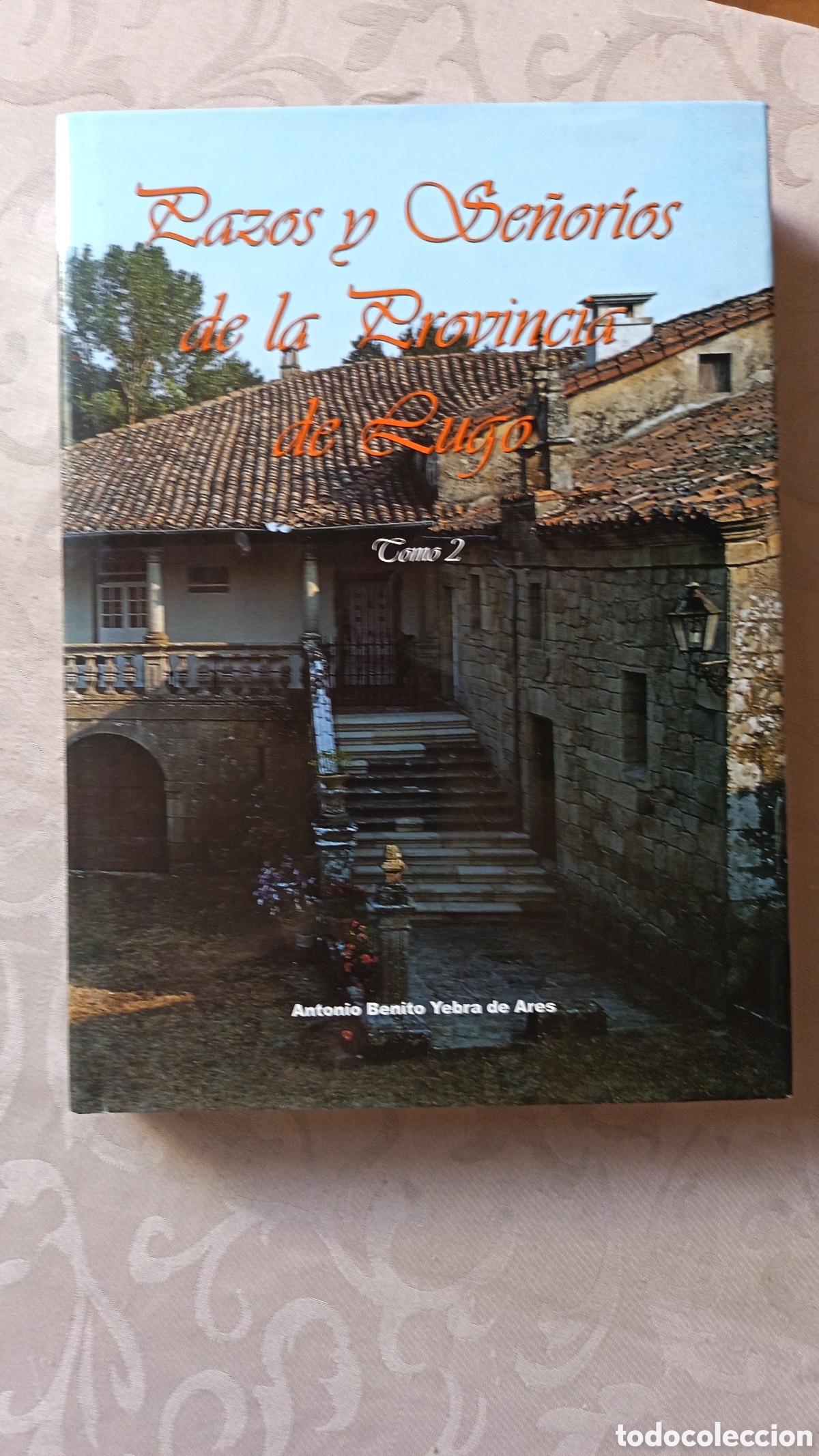 Gebrauchte B&uuml;cher: Pazos y Se&ntilde;or&iacute;os de la provincia de Lugo tomo 2