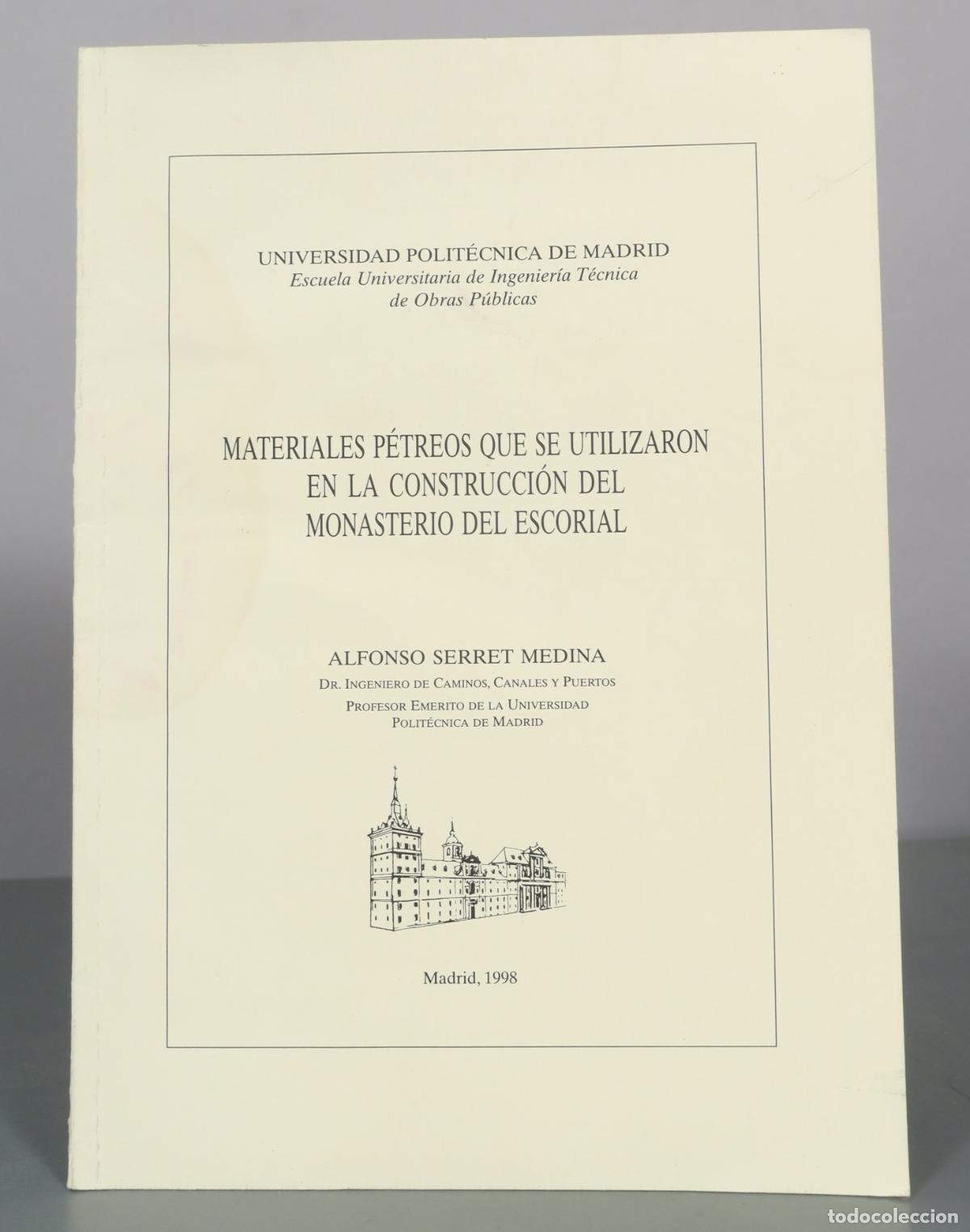Second hand books: Materiales p&eacute;treos que se utilizaron en la construcci&oacute;n del Monasterio del Escorial - Alfonso Serret