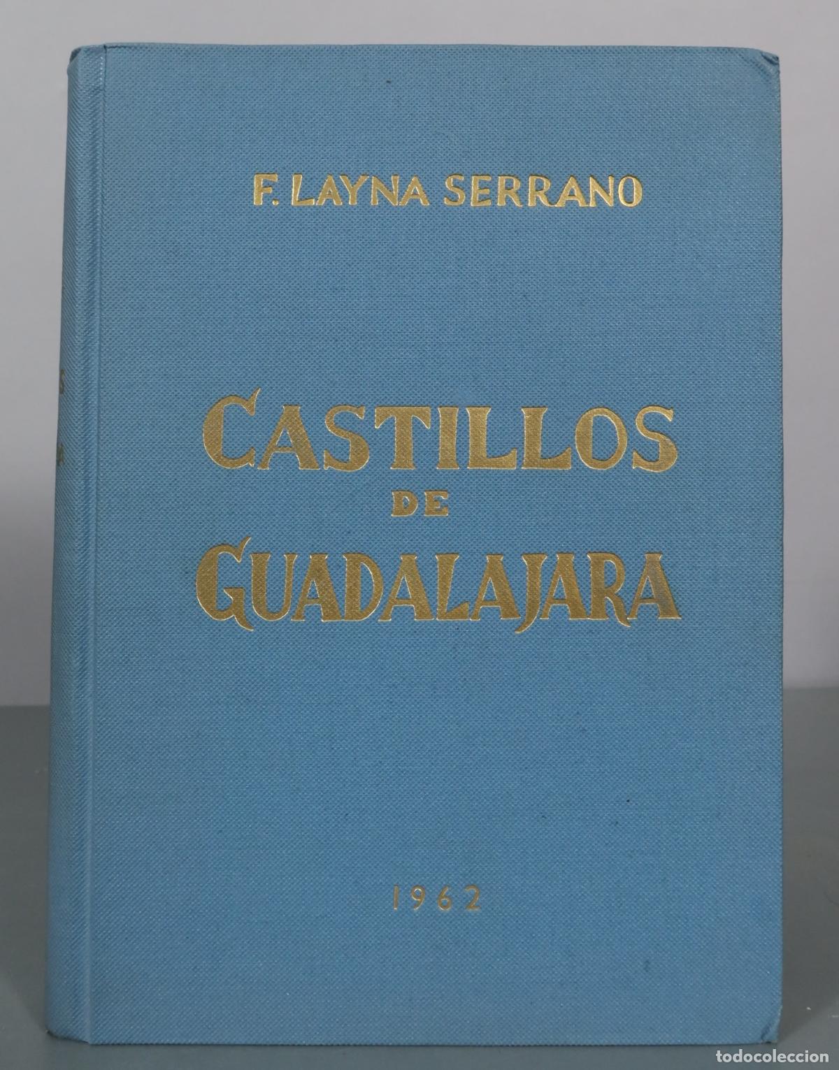 Livres d'occasion: Castillos de Guadalajara - F. Layna Serrano