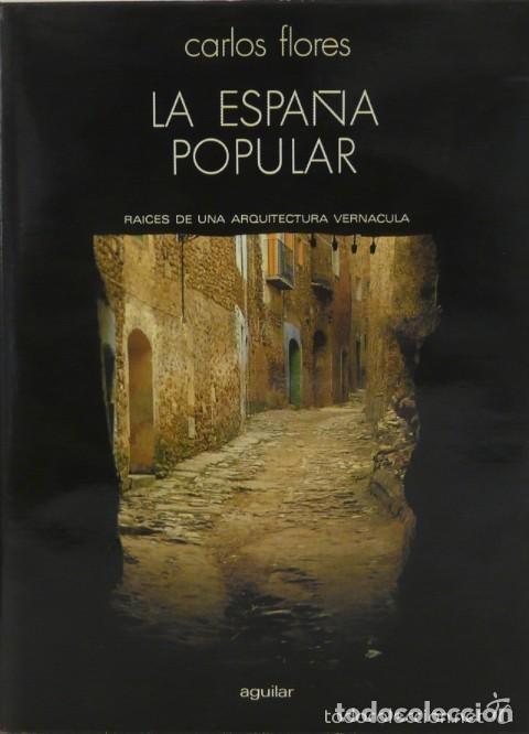 Libros de segunda mano: LA ESPA&Ntilde;A POPULAR. DE CARLOS FLORES