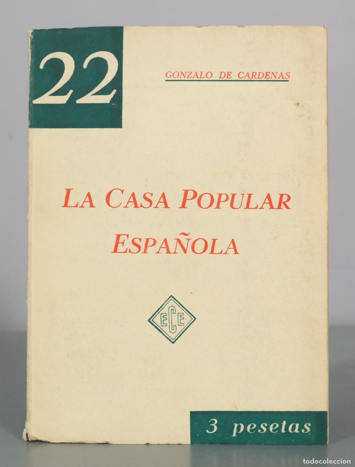 Libros de segunda mano: La Casa Popular Espa&ntilde;ola - Gonzalo de Cardenas - Ediciones de Conferencias y Ensayos