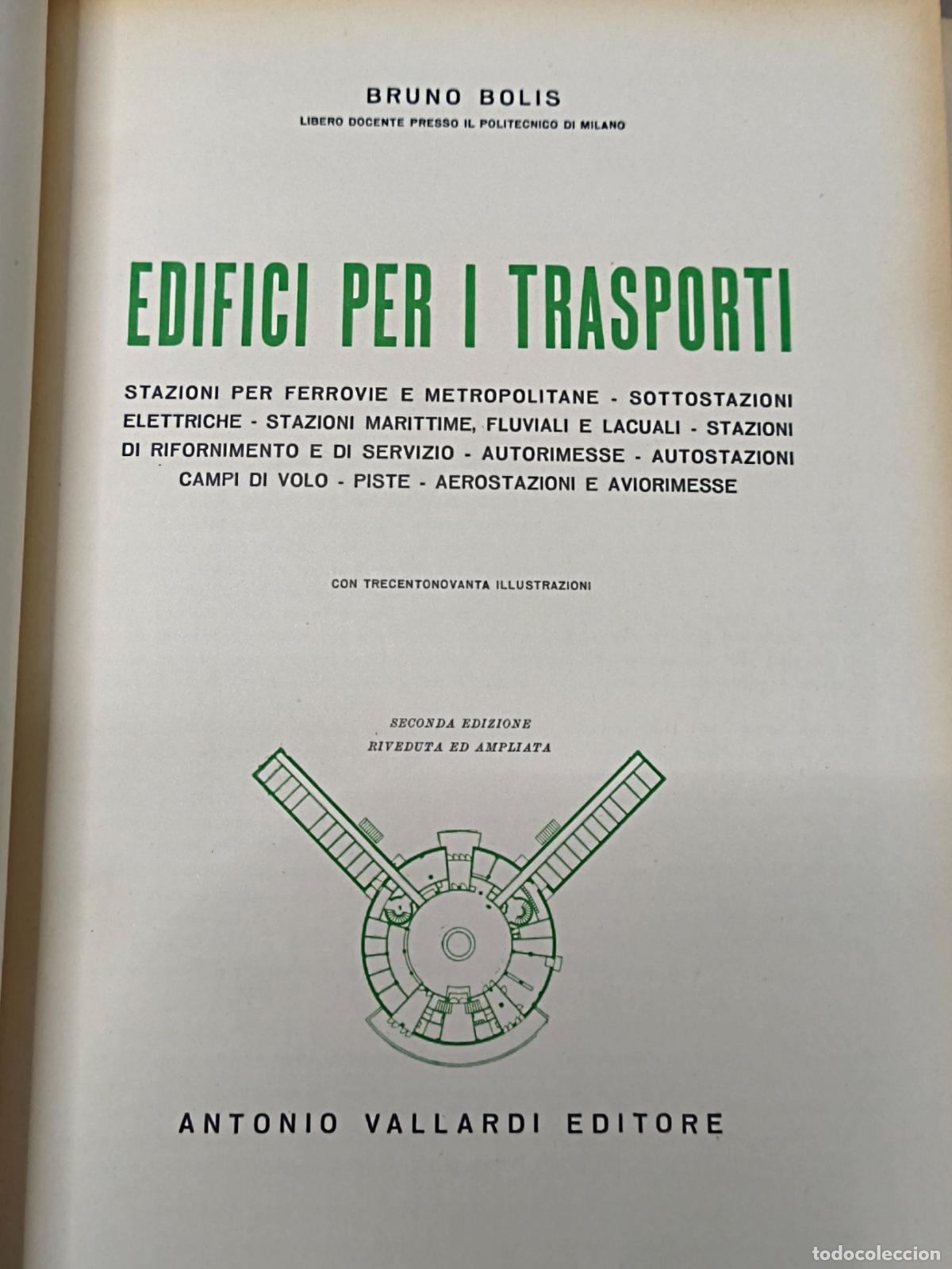 Libros de segunda mano: Edifici per i trasporti - Bruno Bolis - Antonio Vallardi Editore - Foto 4