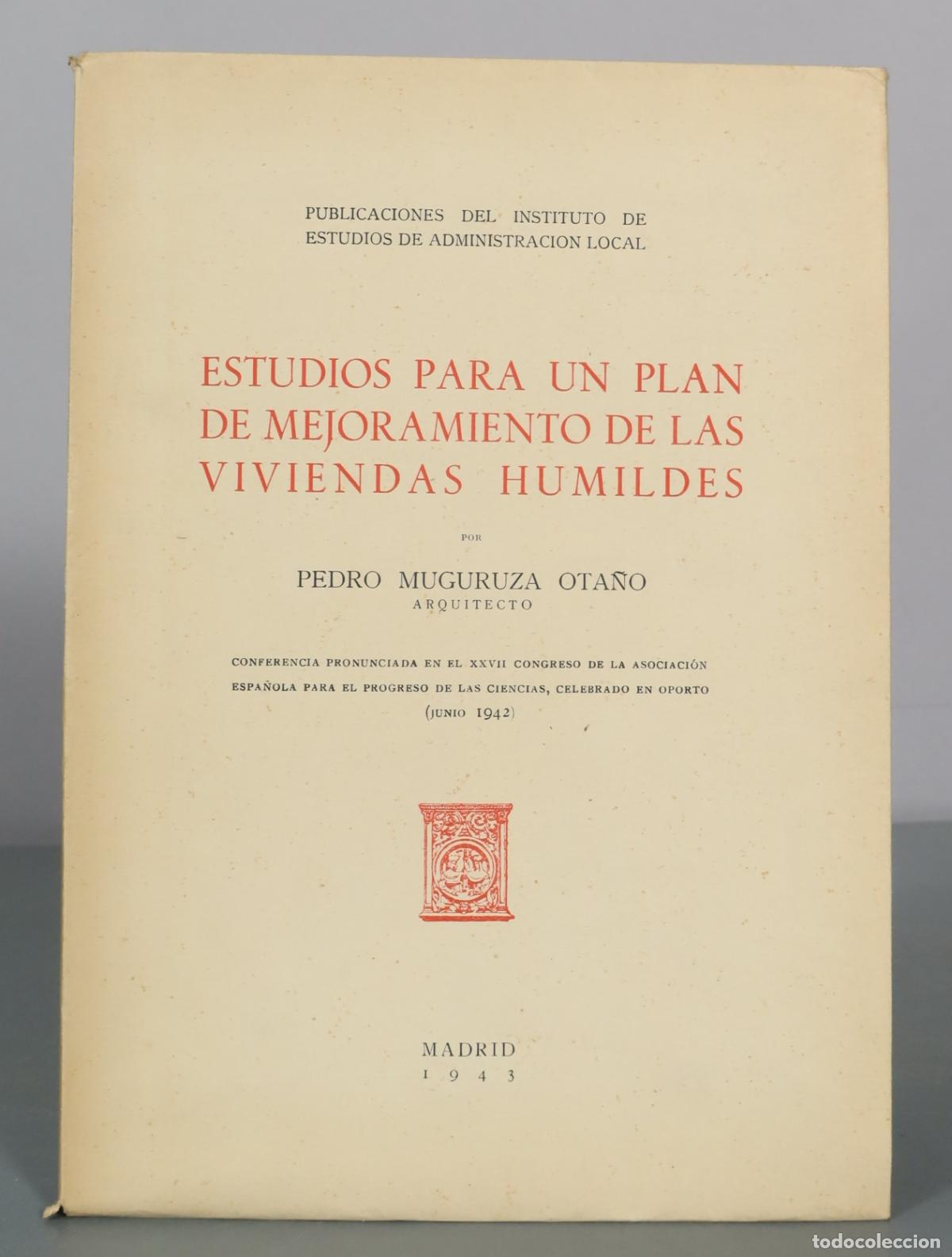 Libri di seconda mano: Estudios para un plan de mejoramiento de las viviendas humildes - Pedro Muguruza Ota&ntilde;o -