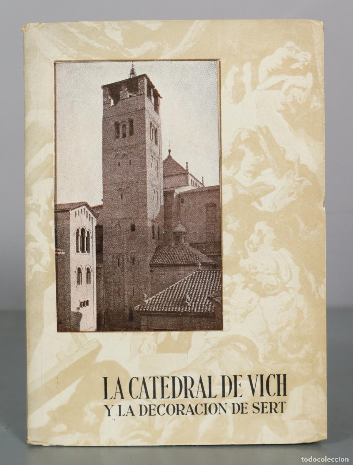 Second hand books: La catedral de Vich y la decoracion de Sert - Santa Maria Ripoll